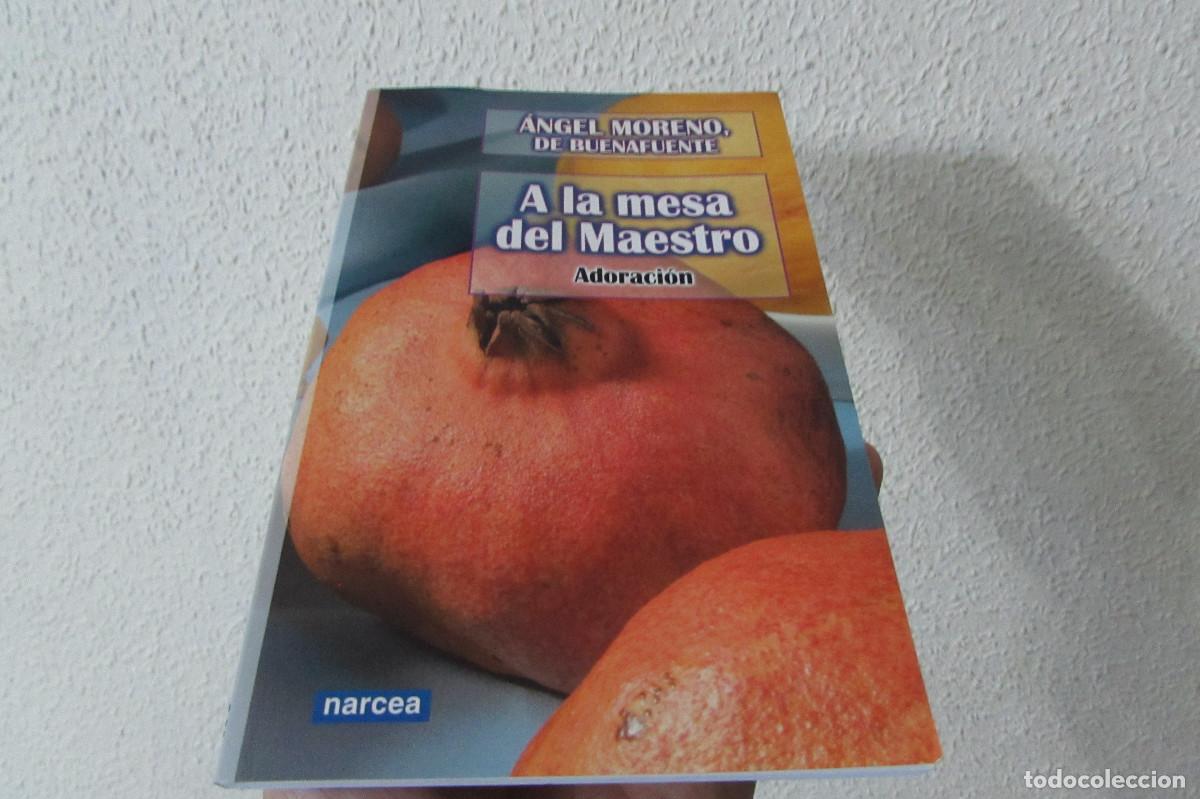 Libros de segunda mano: A la mesa del maestro. DE BUENAFUENTE, &Aacute;ngel Moreno. Ed. Narcea