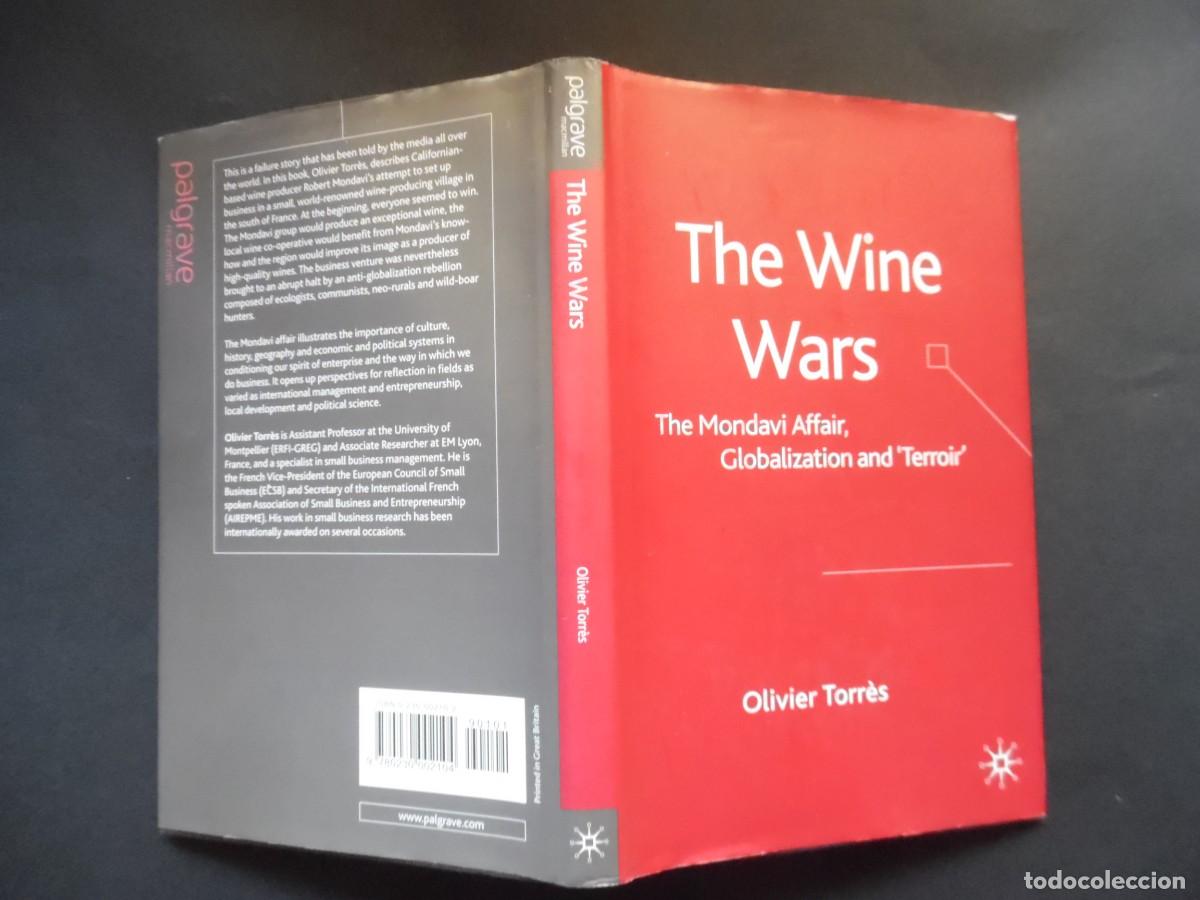 Libros de segunda mano: The Wine Wars. The Mondavi Affair, Globalization and Terroir, Olivier TORR&Egrave;S. Firmado a mano