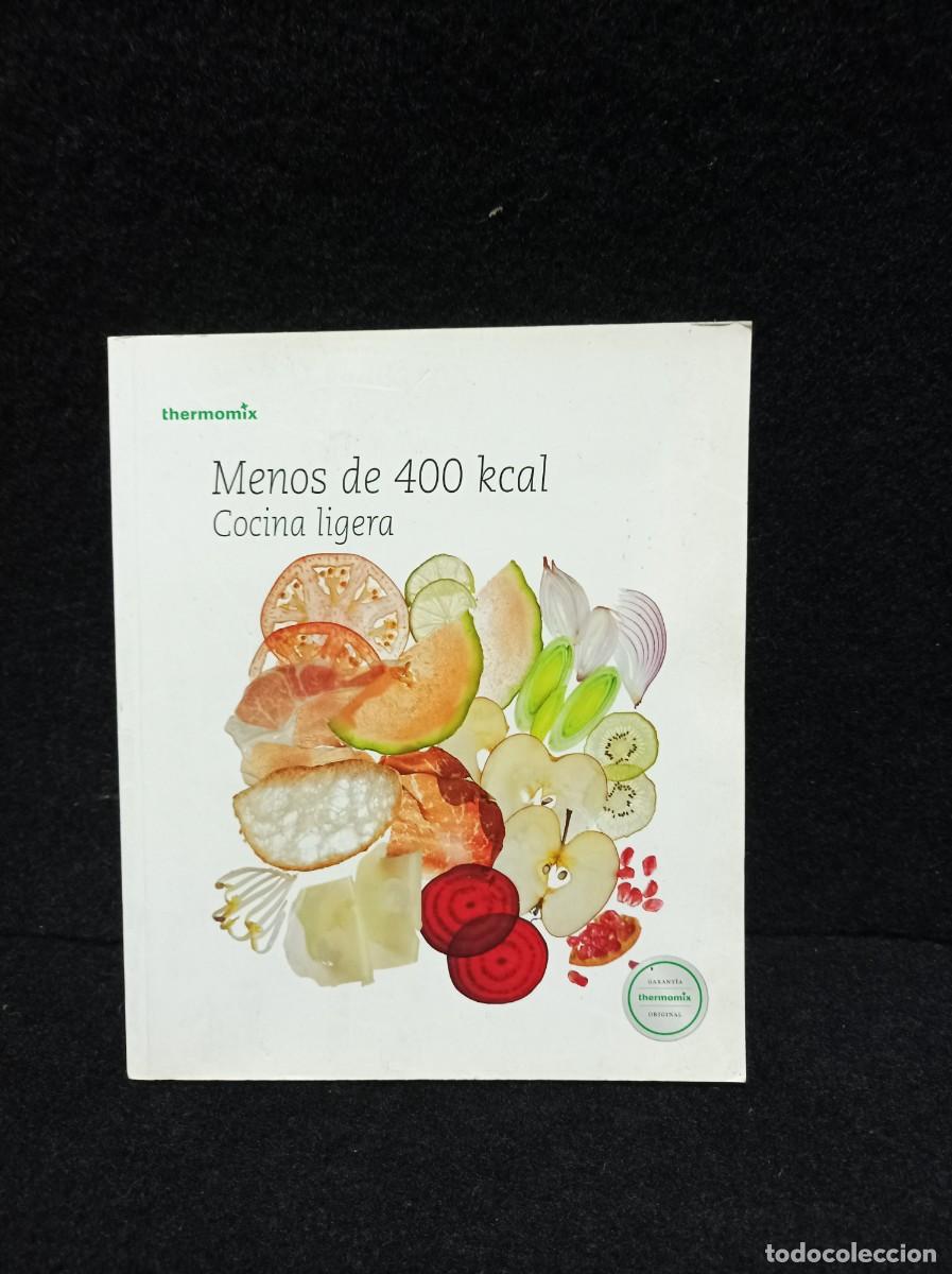Libros de segunda mano: MENOS DE 400 KCAL. COCINA LIGERA.- VORWERK. THERMOMIX. 2012