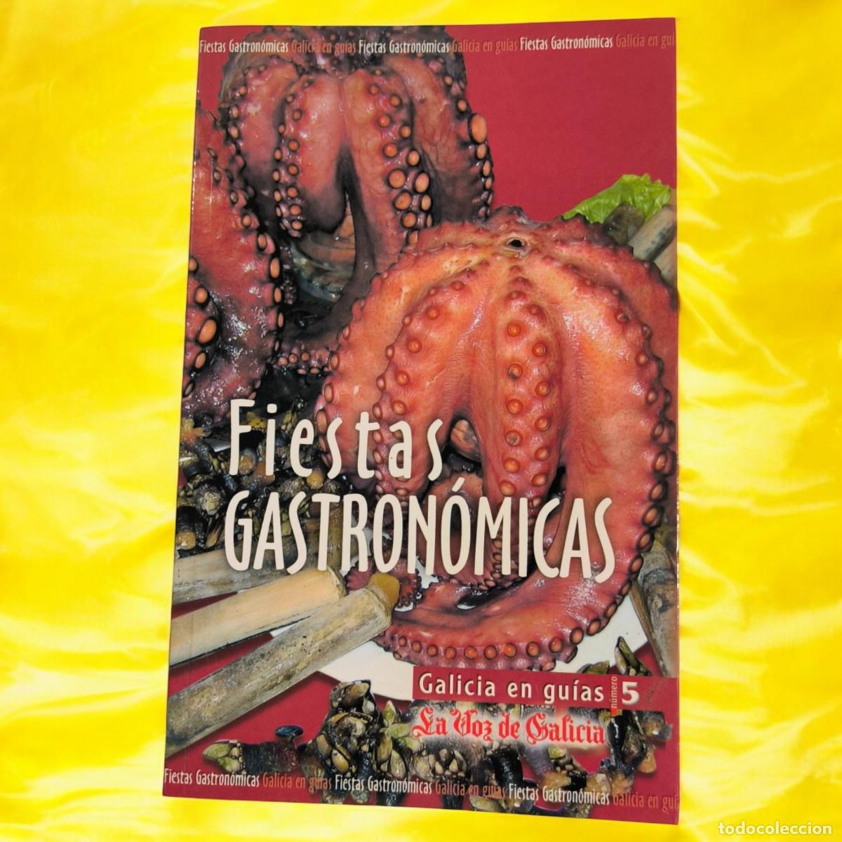 Libros de segunda mano: Fiestas Gastron&oacute;micas &ndash; Galicia en Gu&iacute;as (La Voz de Galicia)