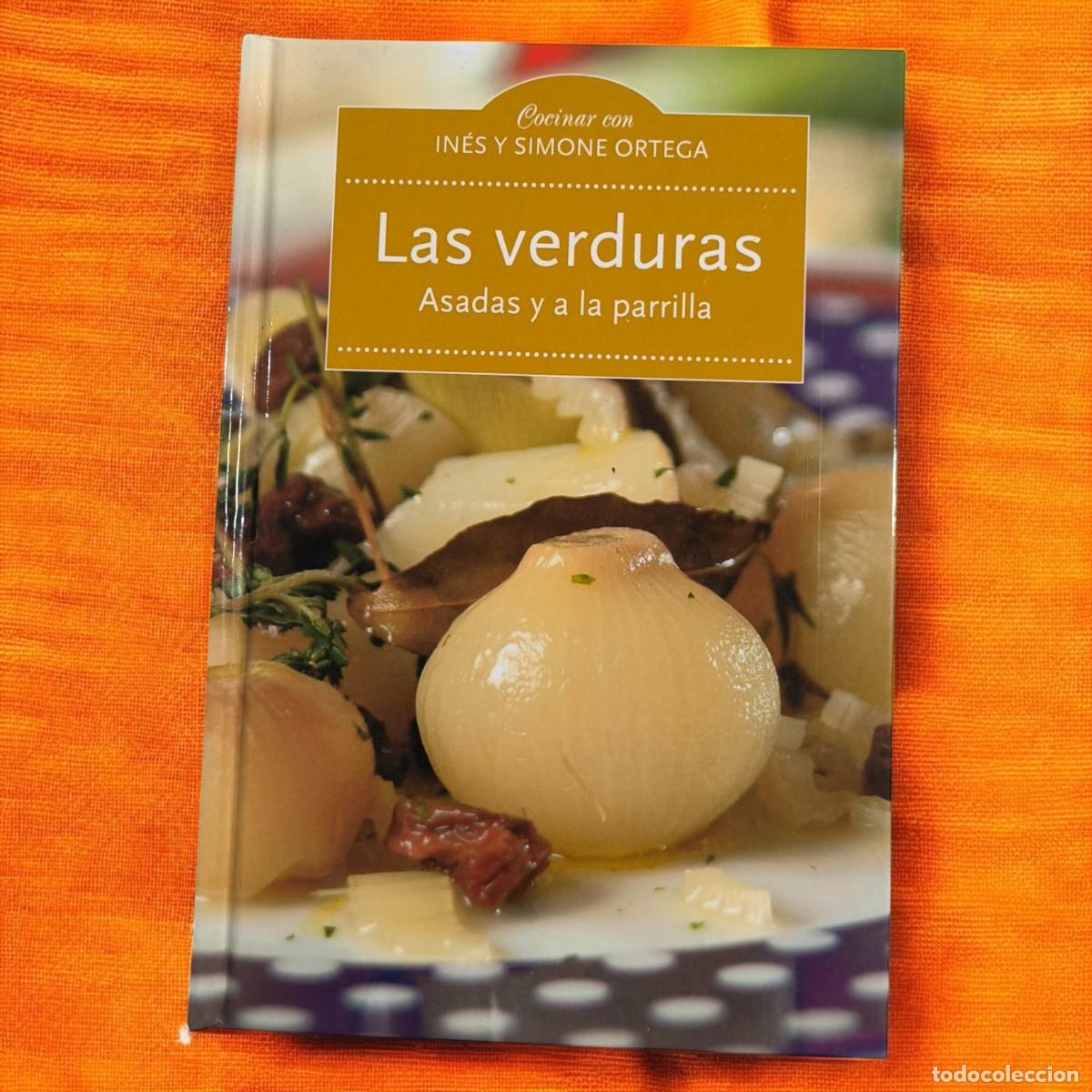Libros de segunda mano: Las Verduras &ndash; Asadas Y A La Parrilla &ndash; In&eacute;s Y Simone Ortega