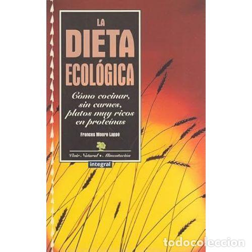 Second hand books: Dieta Ecologica (Nueva Edicion) - Moore Lapp&eacute; Frances - Rba Integral - Otros