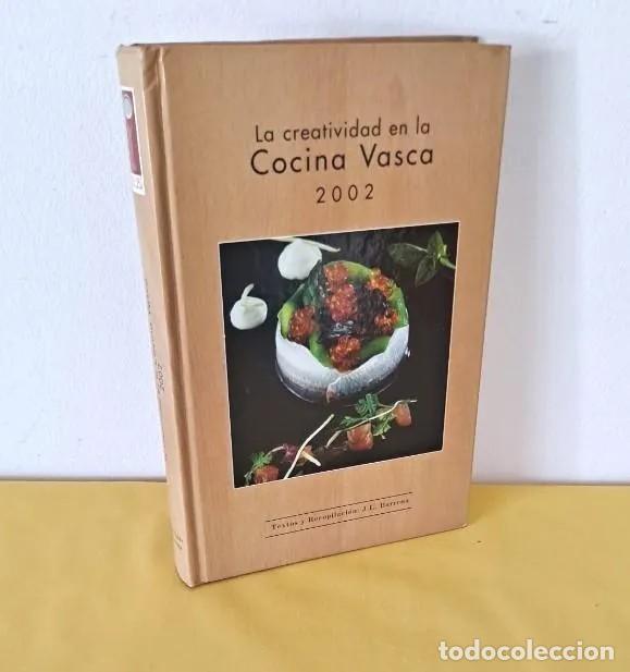 Libri di seconda mano: JOSE LUIS BARRENA - LA CREATIVIDAD EN LA COCINA VASCA 2002