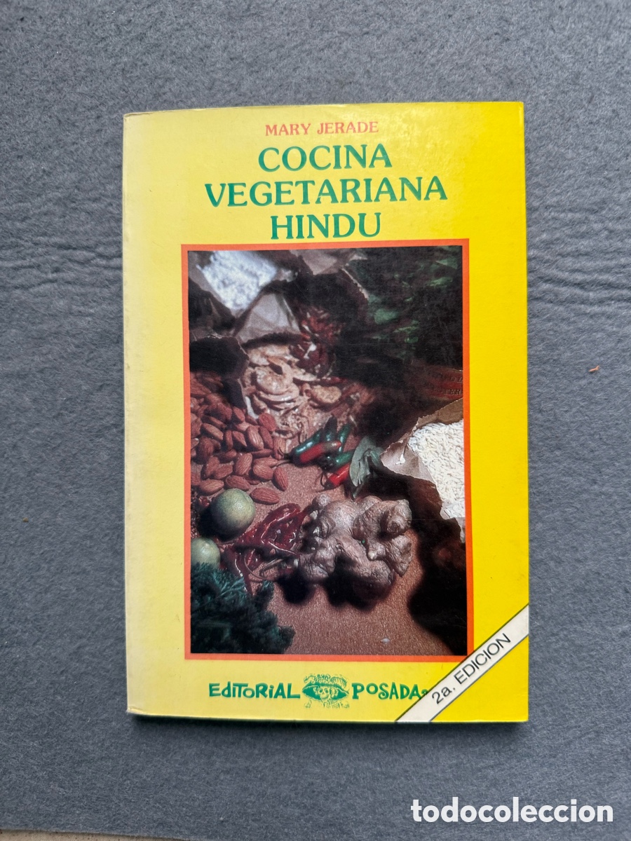 Libros de segunda mano: COCINA VEGETARIANA HINDU - MARY JERADE - GASTRONOMIA SEGUNDA EDICION ED. POSADAS 1992