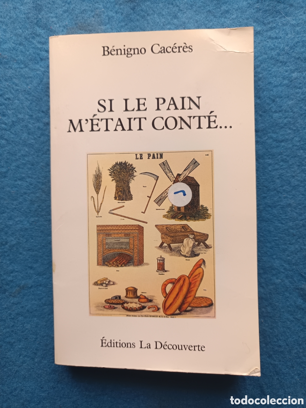 Libros de segunda mano: Si le pain m'etait conte Edici&oacute;n en Franc&eacute;s de BENIGNO CACERES