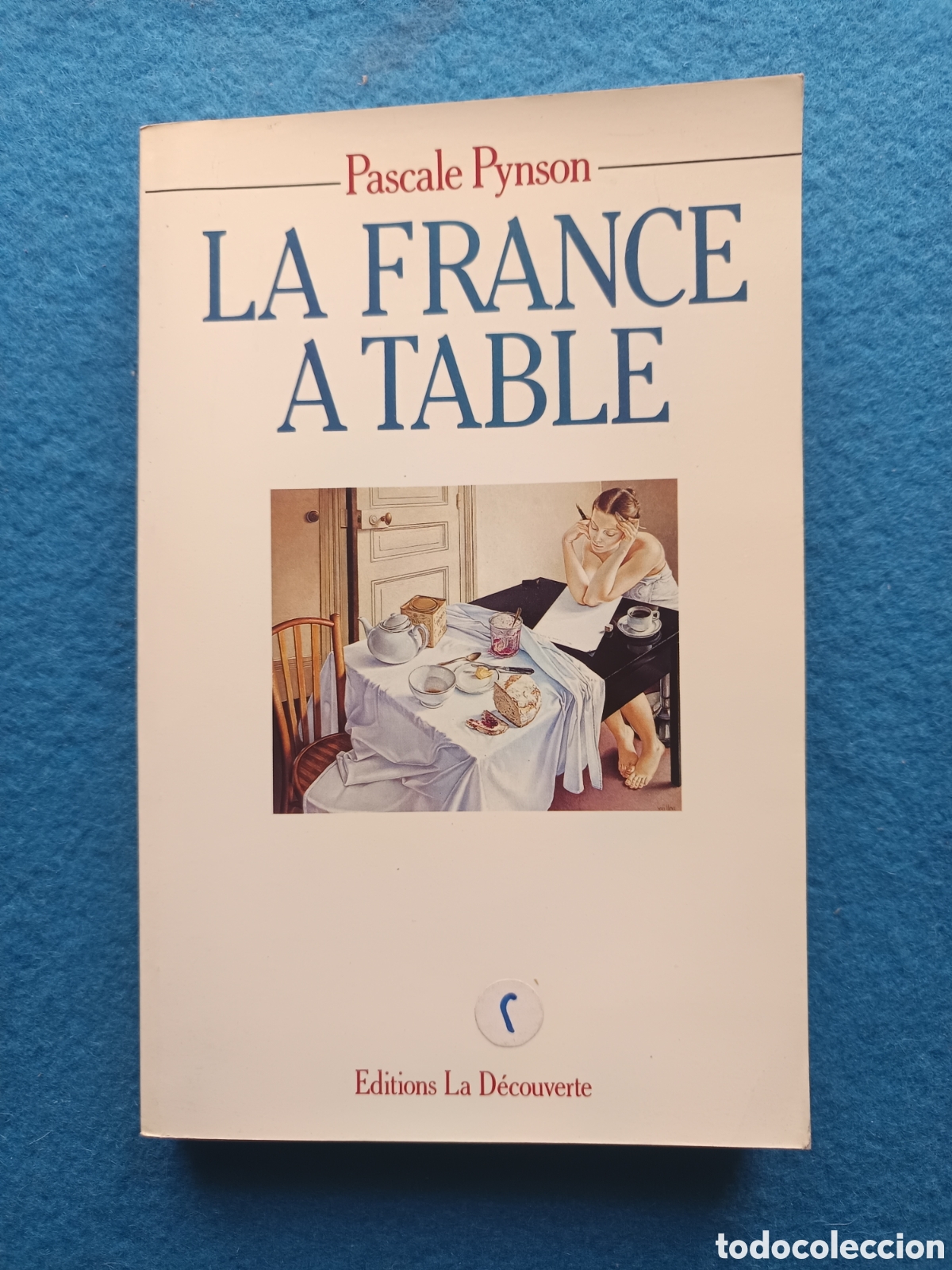 Libros de segunda mano: La France à table: 1960-1986 (French Edition) - Softcover Pynson, Pascale