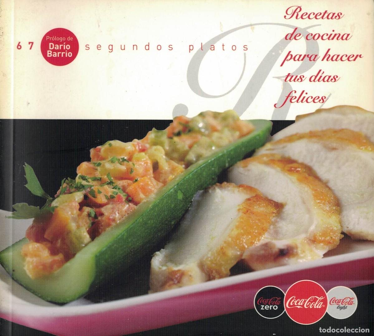 Libros de segunda mano: Recetas de cocina para hacer tus d&iacute;as felices. Segundos platos / Coca Cola