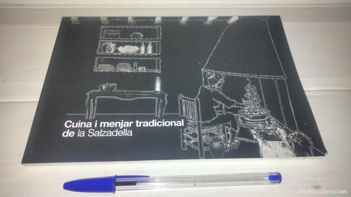 Libros de segunda mano: cuina i menjar tradicional de la Salzadella - Asociaci&oacute; Cultural &rdquo;El Salze&rdquo; - ISBN 9788461413249