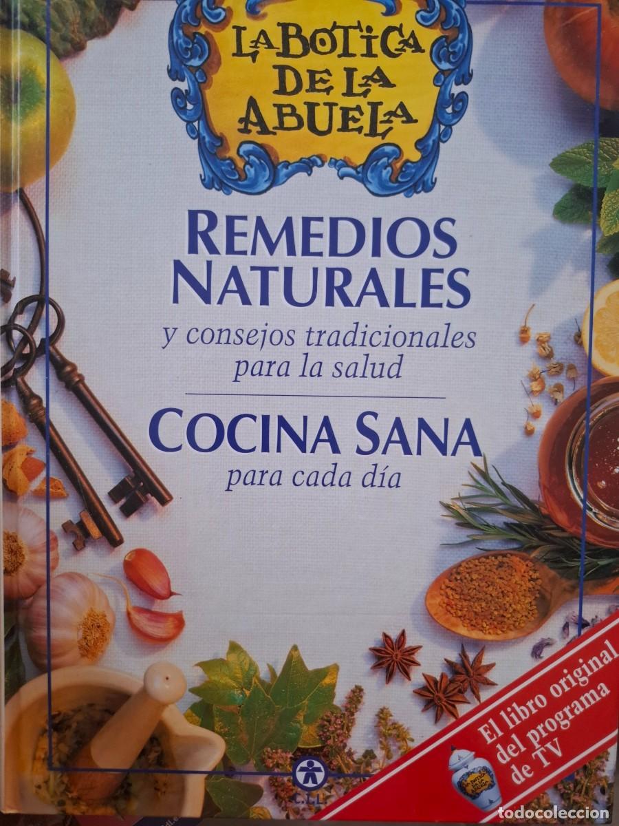 Libros de segunda mano: remedios naturales y consejs tradicionales para la salud, cocina sana para cada d&iacute;a botica abuela
