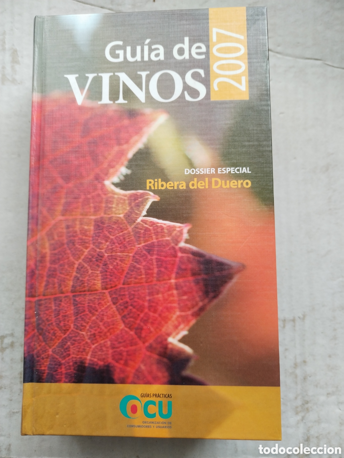 Libros de segunda mano: GU&Iacute;A DE VINOS 2007/GU&Iacute;AS PR&Aacute;CTICAS OCU