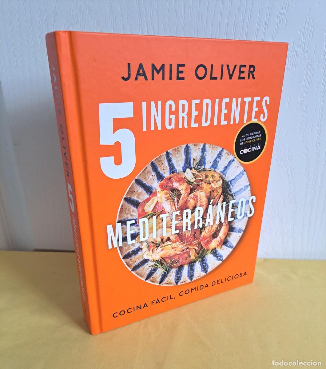 Libros de segunda mano: JAMIE OLIVER - 5 INGREDIENTES MEDITERRANEOS: COCINA FACIL, COCINA DELICIOSA - GRIJALBO 2023