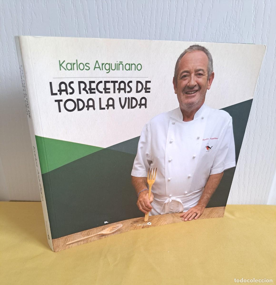Libros de segunda mano: KARLOS ARGUI&Ntilde;ANO - LAS RECETAS DE TODA LA VIDA - BAINET 2012