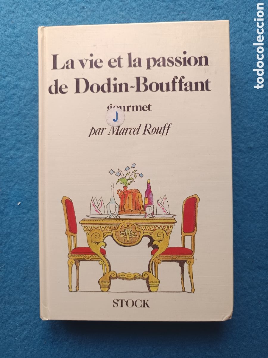 Libros de segunda mano: La vie et la passion de Dodin-Bouffant, gourmet Format Kindle de Marcel Rouff