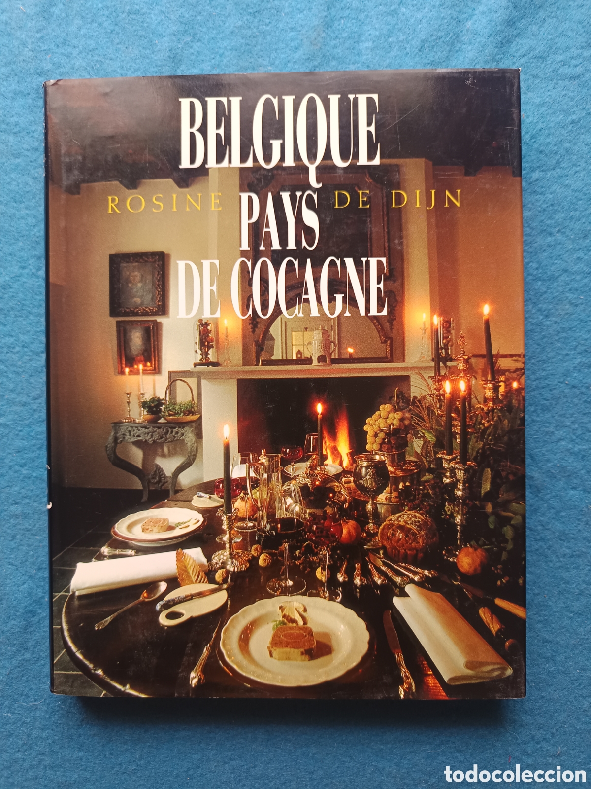 Libros de segunda mano: Belgique, pays de cocagne. Avec 22 recettes traditionnelles DE DIJN Rosine