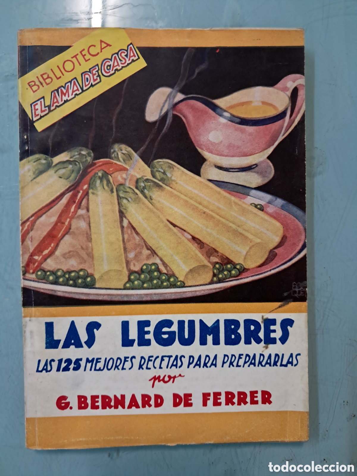 Libros de segunda mano: Biblioteca el ama de casa Bernard de Ferrer,Las legumbres