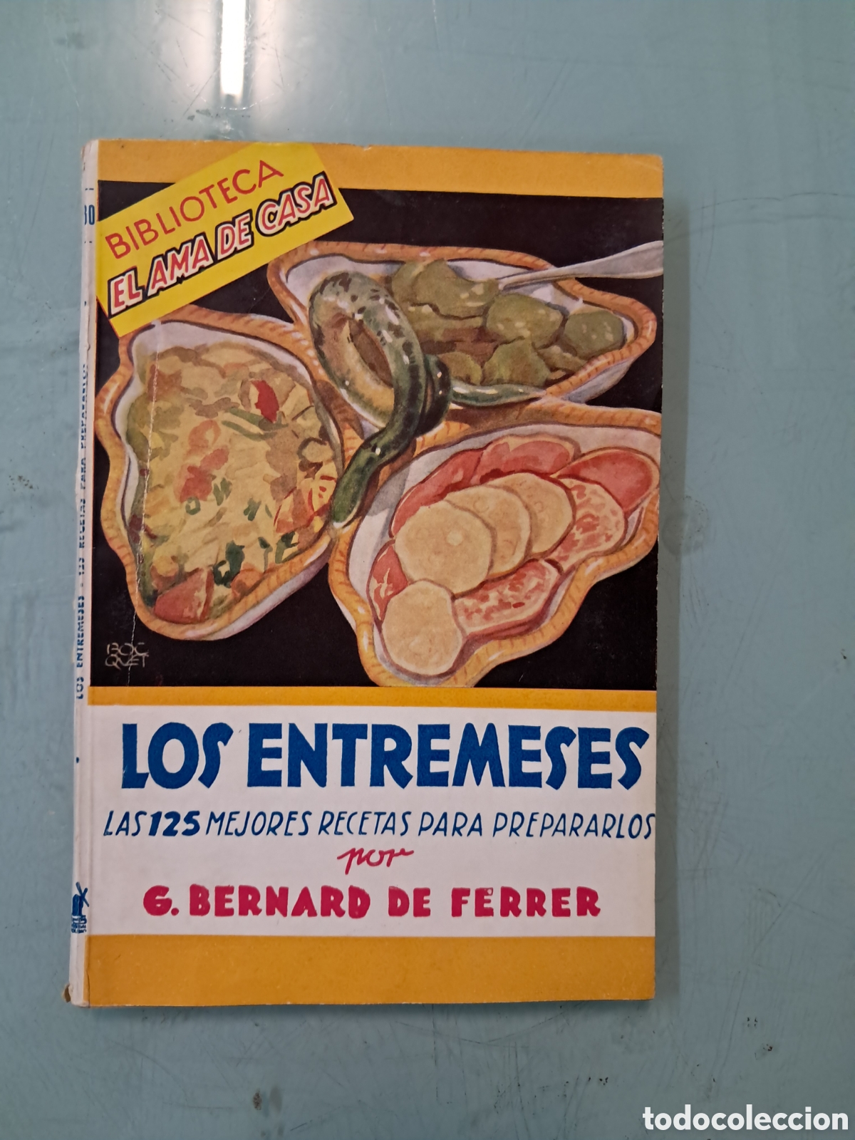 Libros de segunda mano: Biblioteca el ama de casa Bernard de Ferrer,Los entremeses
