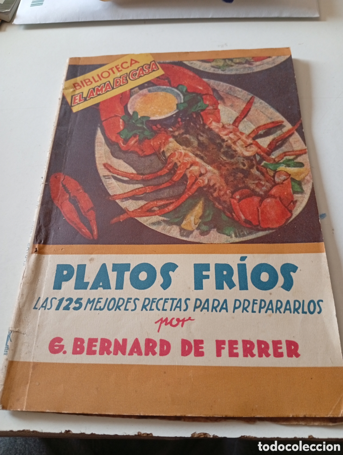 Libros de segunda mano: Revista biblioteca El Ama de Casa platos fr&iacute;os por Bernard de Ferrer 1941