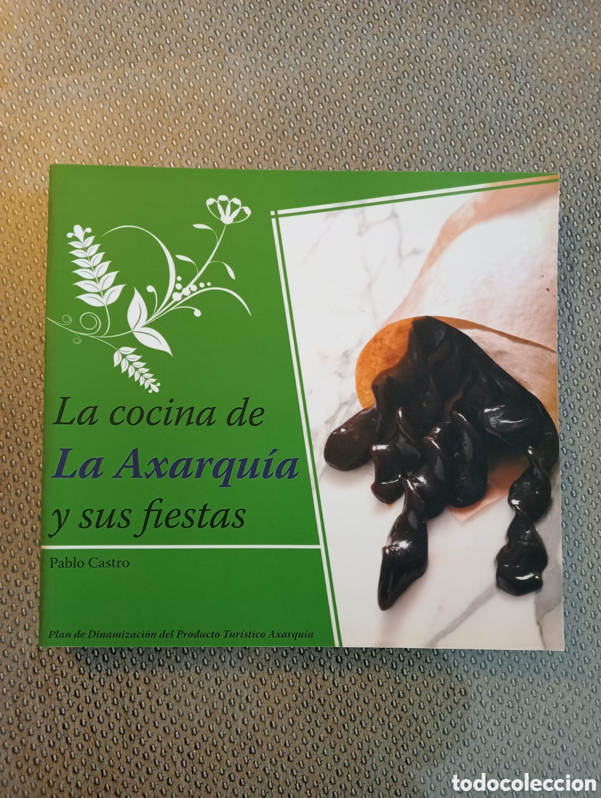 Libros de segunda mano: La cocina de la Axarquia y sus fiestas
