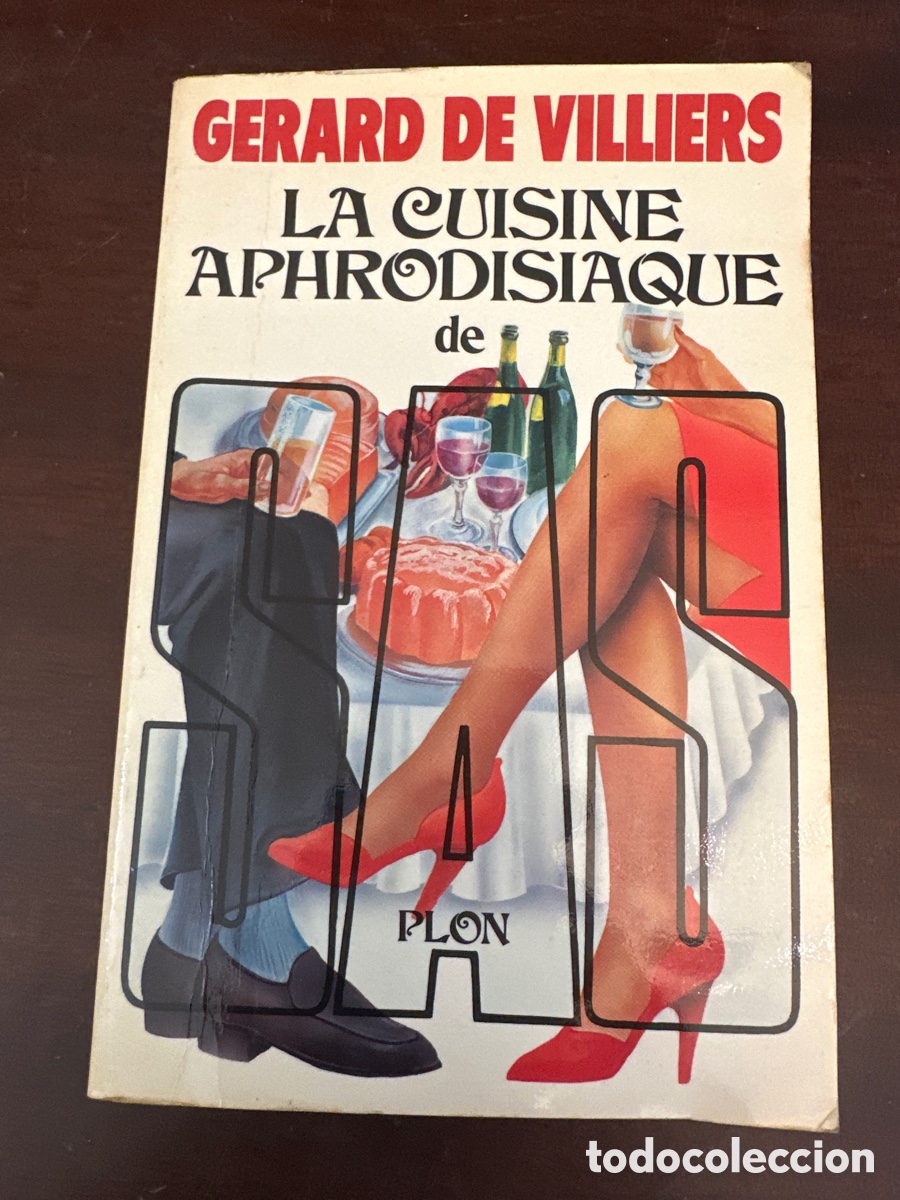 Libros de segunda mano: LA CUISINE APHRODISIAQUE DE SAS - GERARD DE VILLIERS (VAUVENARGUES) COCINA