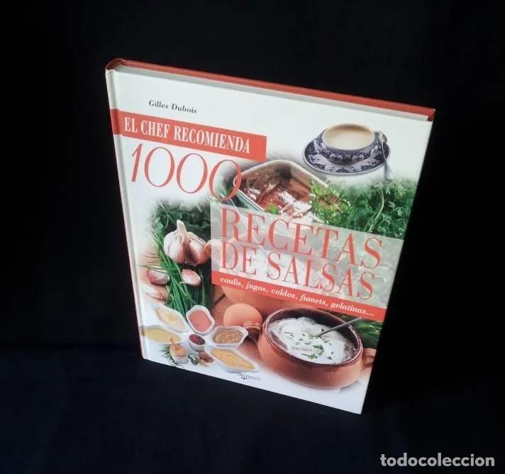 Livros em segunda m&atilde;o: GILLES DUBOIS - EL CHEF RECOMIENDA, 1000 RECETAS DE SALSAS - EDITORIAL DE VECCHI 2006