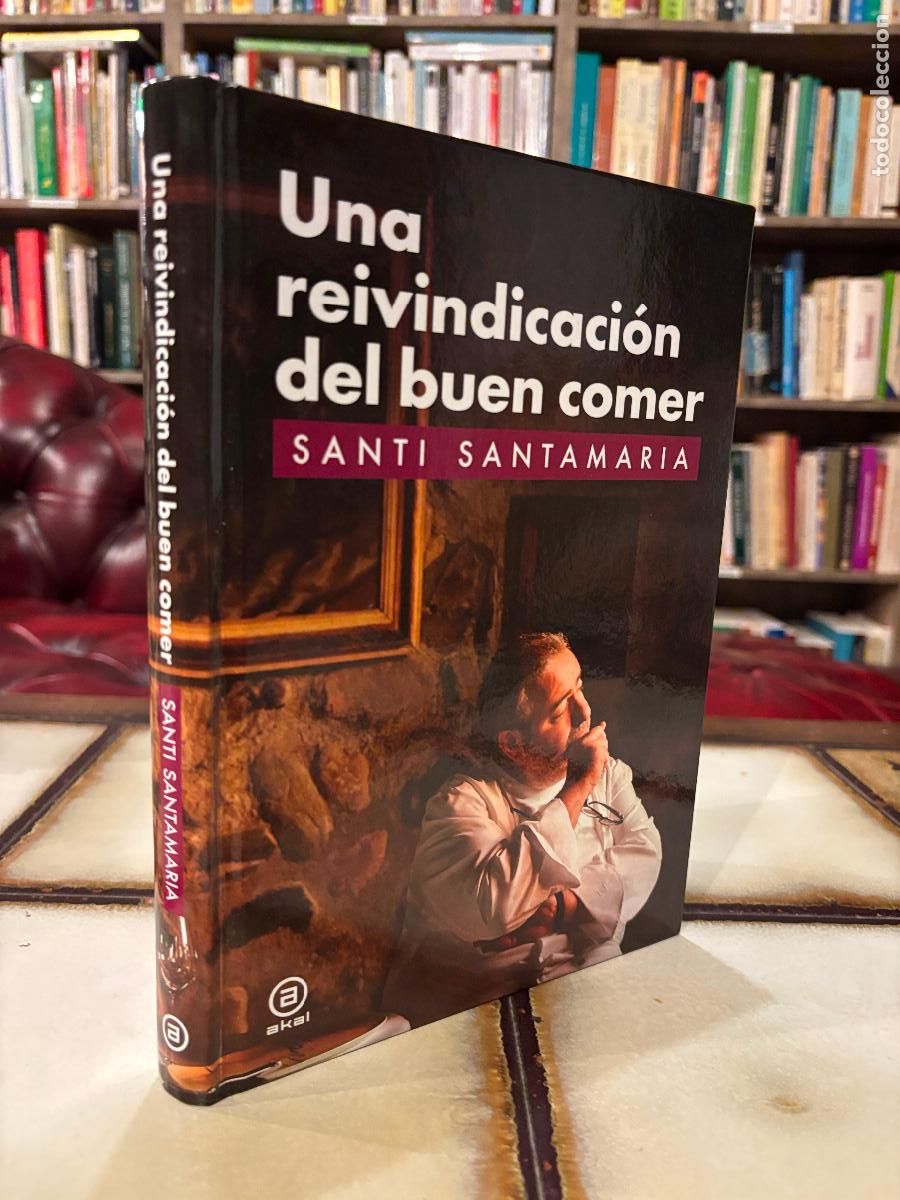 Libros de segunda mano: Una reivindicaci&oacute;n del buen comer. Santi Santamar&iacute;a