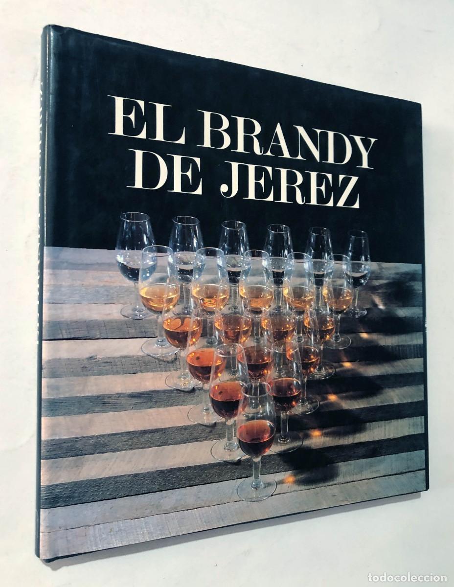 Libros de segunda mano: EL BRANDY DE JEREZ / VICENTE FERNANDEZ DE BOBADILLA / A&Ntilde;O 1990