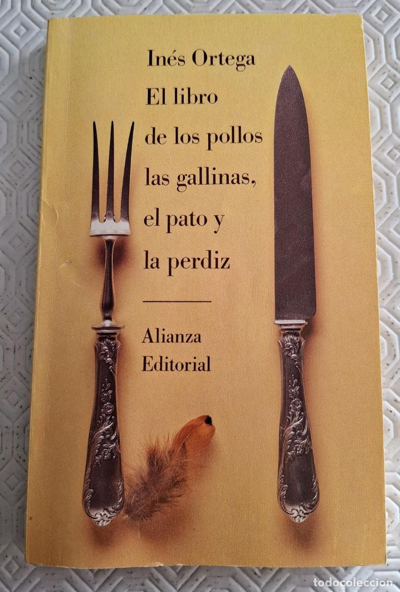Libros de segunda mano: El libro de los pollos, las galllinas, el pato, y la perdiz - In&eacute;s Ortega