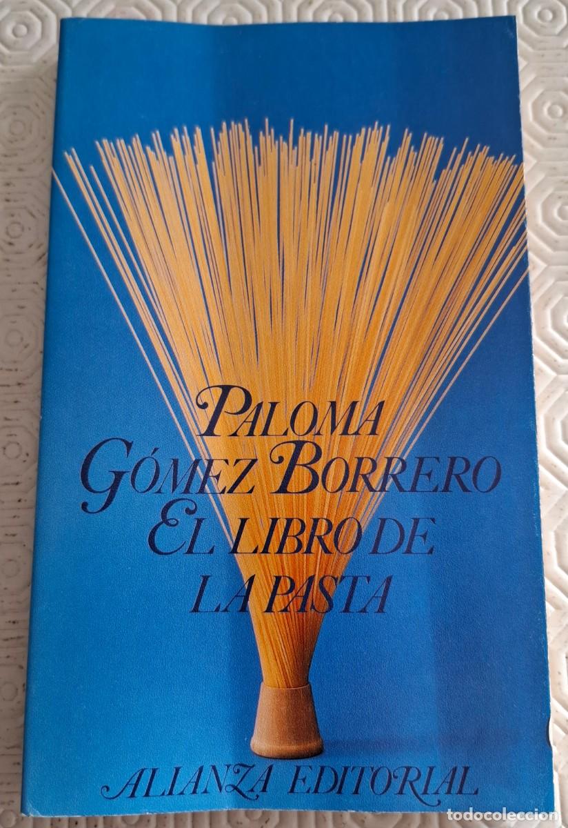Libros de segunda mano: El libro de la pasta - Paloma G&oacute;mez Borrero