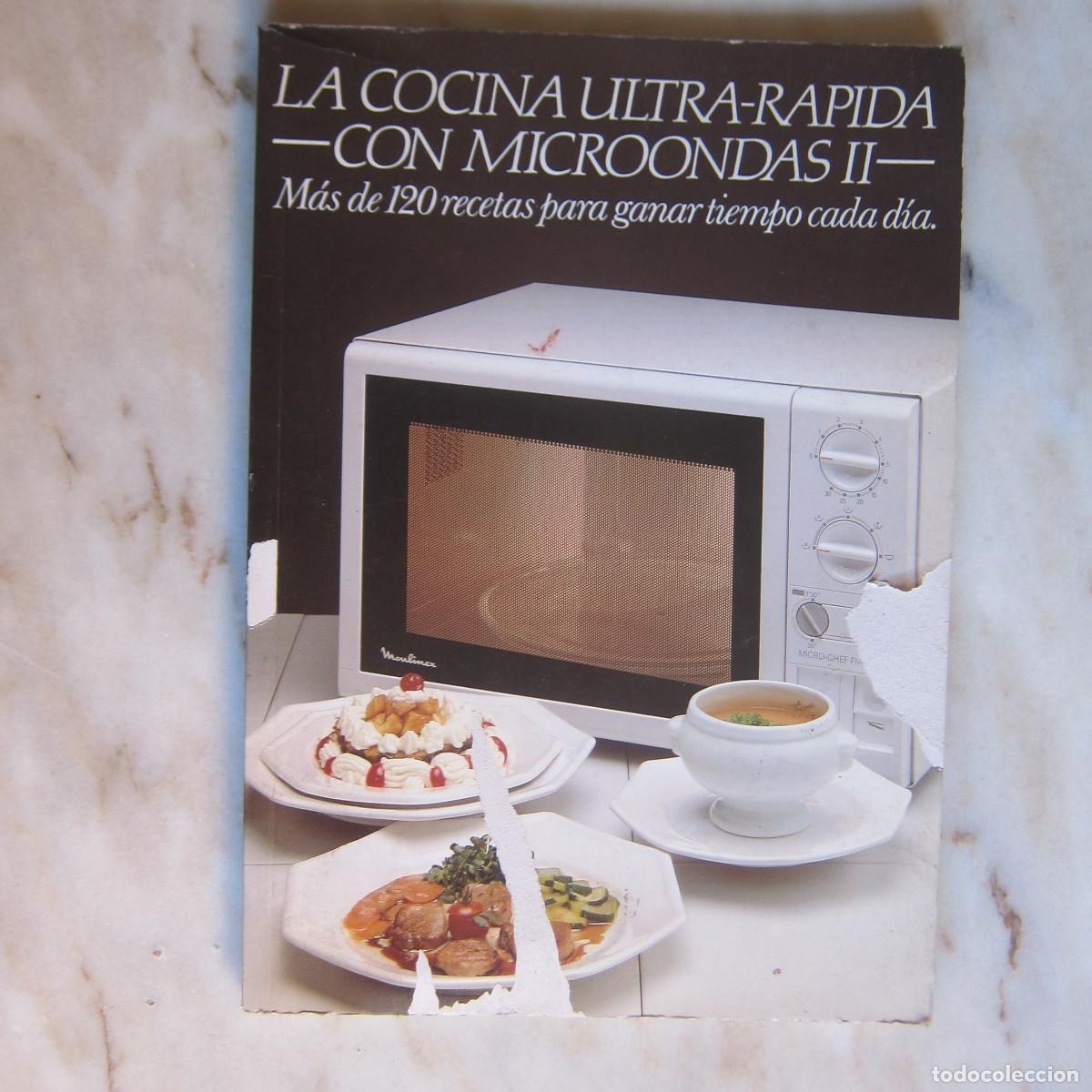 Libros de segunda mano: LA COCINA ULTRAR&Aacute;PIDA CON MICROONDAS II - M&Aacute;S DE 120 RECETAS (MOULINEX) COCINA