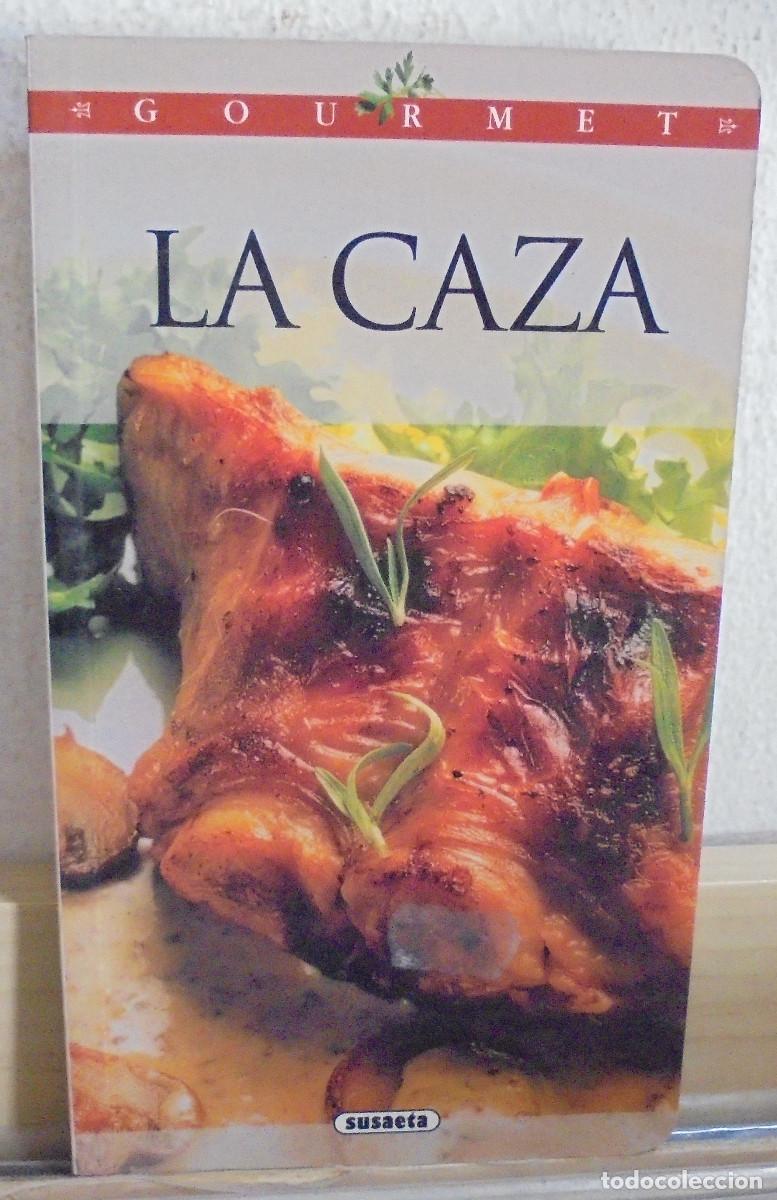 Libros de segunda mano: La caza (recetario). Jean-Pierre Dezavelle