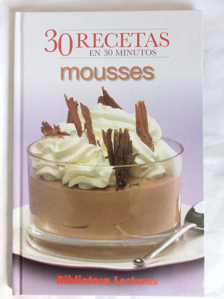 Libros de segunda mano: 30 Recetas en 30 Minutos Mousses Edipresse Hymsa Espa&ntilde;a Recetas de Cocina Lecturas