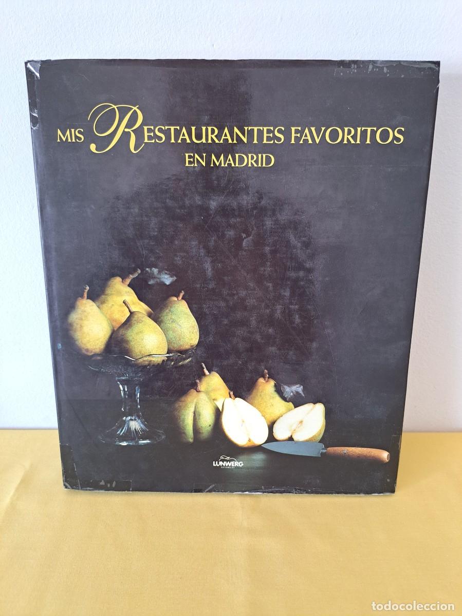 Livres d'occasion: MIS RESTAURANTES FAVORITOS EN MADRID - RAFAEL ANSON (PRESIDENTE) - EDICIONES LUNWERG 1997