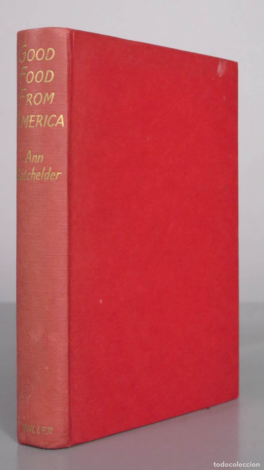 Libros de segunda mano: Good Food from America - Ann Batchelder - Frederick Muller Ltd.
