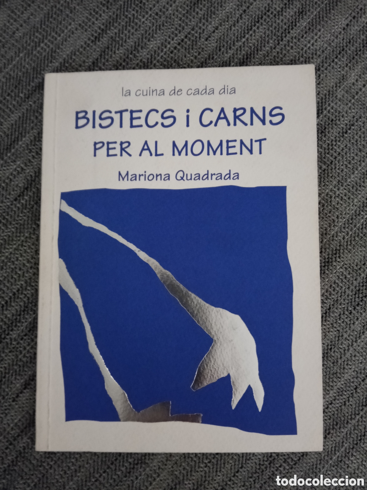 Libros de segunda mano: La cuina de cada d&iacute;a Bistecs i carns per al moment