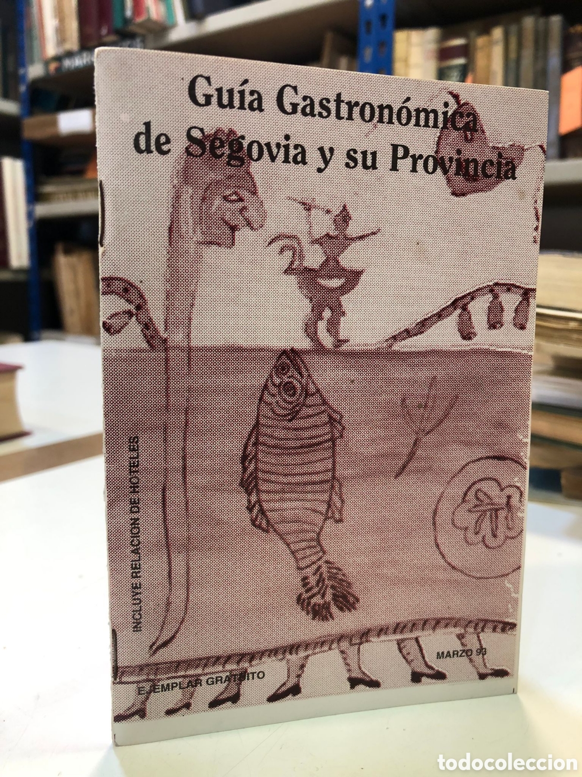 Livros em segunda m&atilde;o: Gu&iacute;a Gastron&oacute;mica de Segovia y su Provincia. A&ntilde;o VI