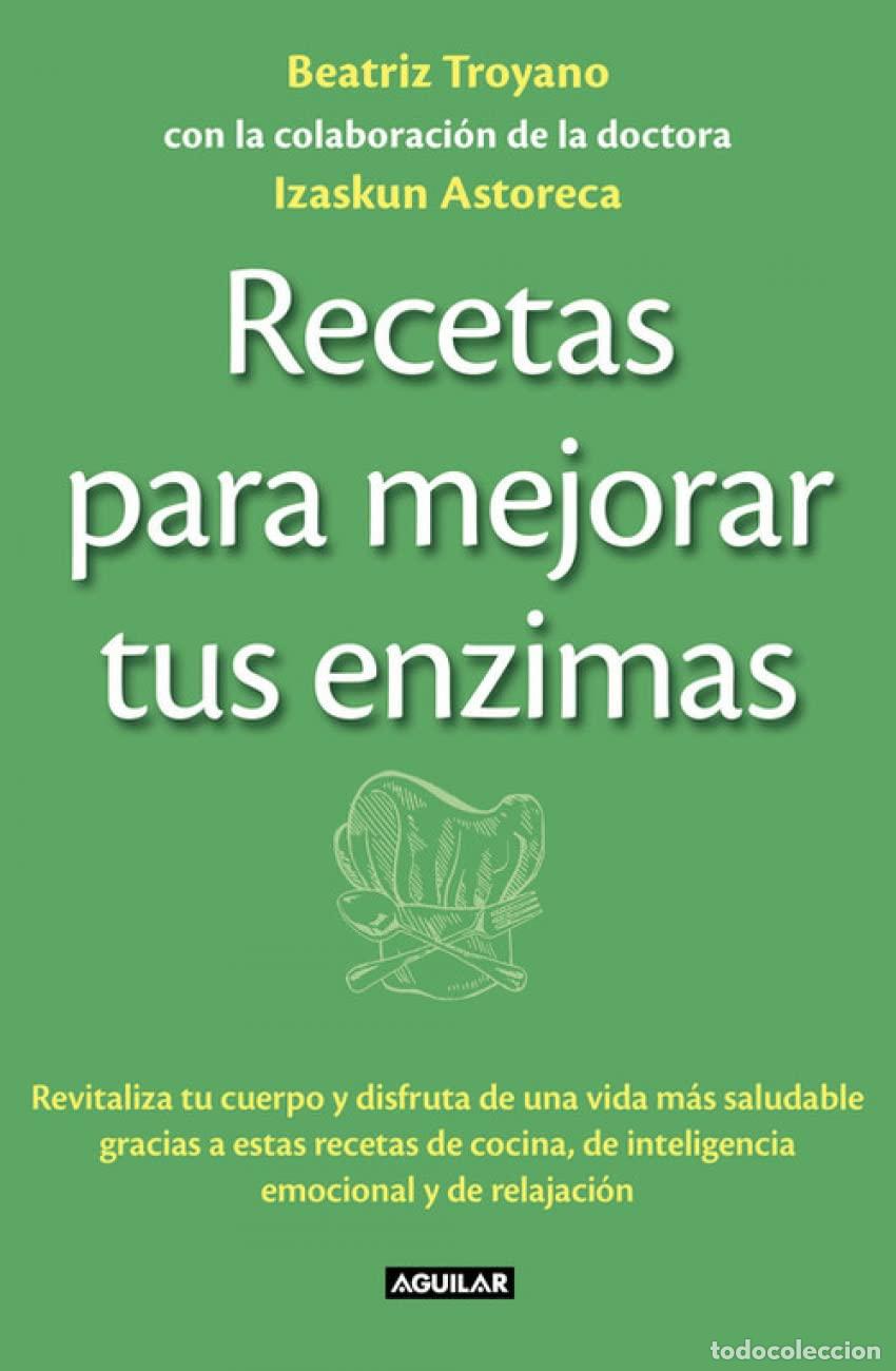 Libros de segunda mano: Recetas para mejorar tus enzimas: Revitaliza tu cuerpo y disfruta de una vida m&aacute;s saludable gracias