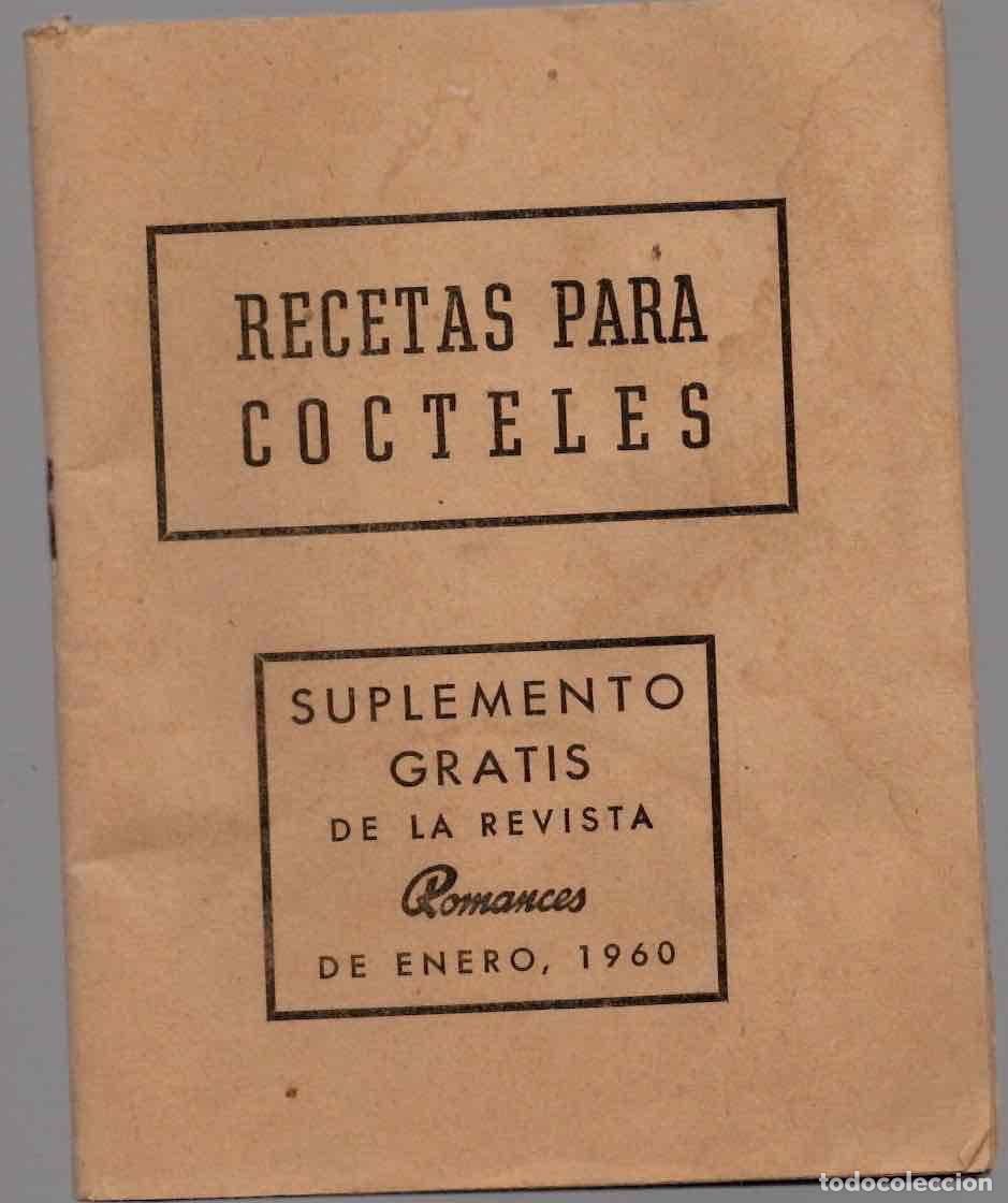 Libros de segunda mano: RECETAS PARA COCTELES. SUPLEMENTO REVISTA ROMANCES. ENERO 1960