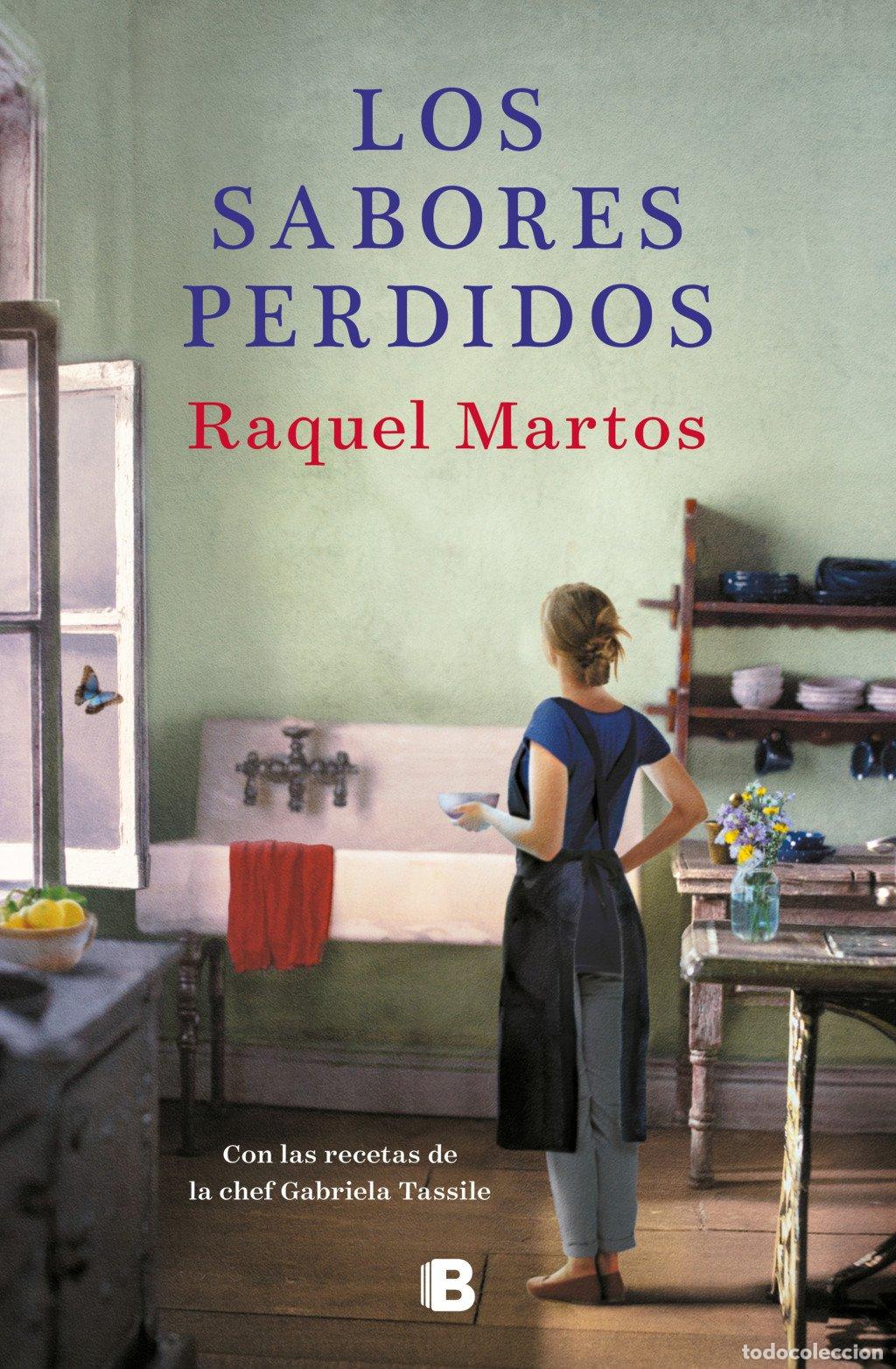 Libros de segunda mano: Los Sabores Perdidos - Martos, Raquel - Editorial B - Grandes Novelas