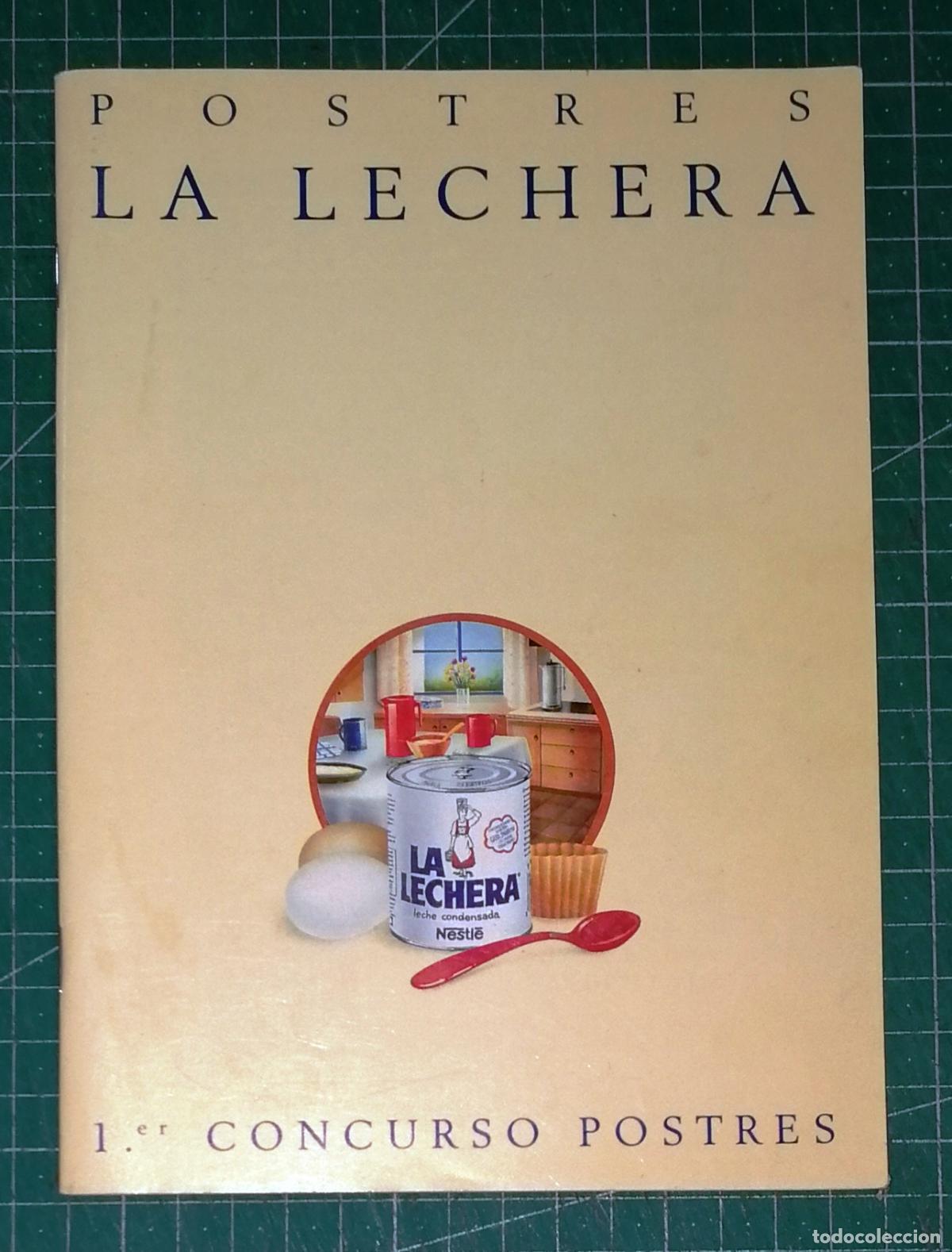 Libros de segunda mano: POSTRES LA LECHERA : 1er Concurso de Postres [Leche condensada]. - La Lechera, D.L. 1991