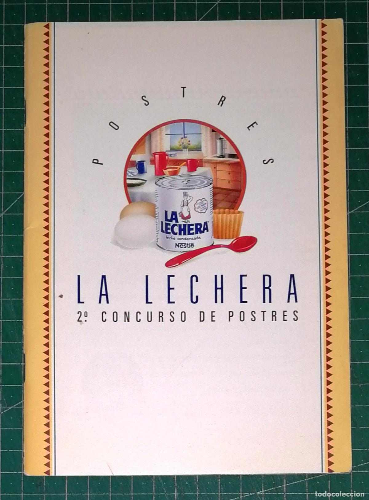 Libros de segunda mano: POSTRES LA LECHERA : 2&ordm; Concurso de Postres [Leche condensada]. - La Lechera, ca. 1992