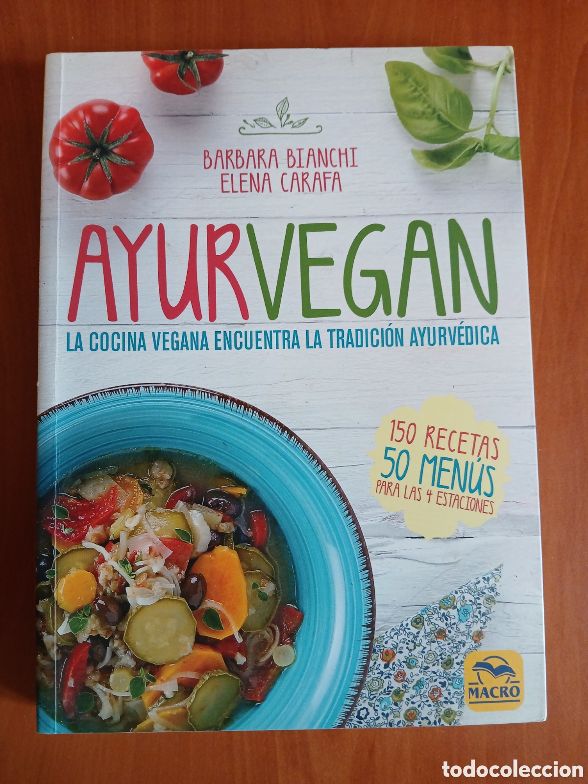 Libros de segunda mano: Ayurvegan. Barbara Bianchi, Elena Carafa.
