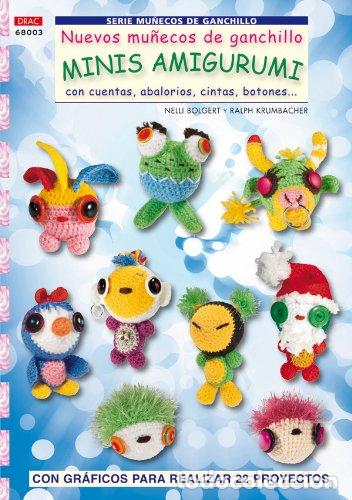 Libros de segunda mano: Serie Mu&ntilde;ecos de Ganchillo n&ordm; 3. NUEVOS MU&Ntilde;ECOS DE GANCHILLO MINIS AMIGURUMIS