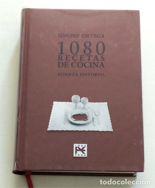 Libros de segunda mano: 1080 recetas de cocina. Simone Ortega. Alianza Editorial. Edici&oacute;n especial conmemorativa