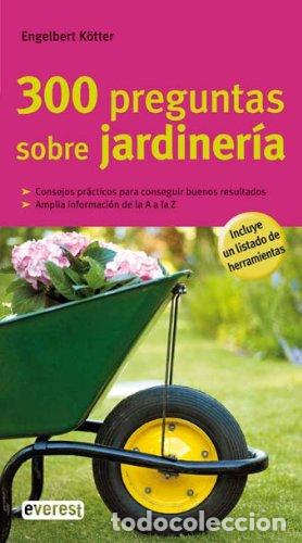 Libros de segunda mano: 300 preguntas sobre jardiner&iacute;a (Grandes gu&iacute;as de la naturaleza)