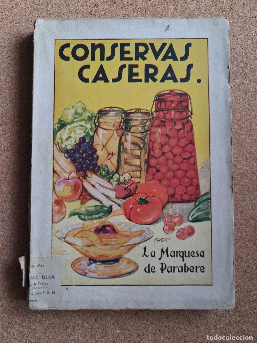 Libros de segunda mano: Conservas caseras. Hortalizas, frutas, pescados, carnes, caza, etc. Parabere (Marquesa de)