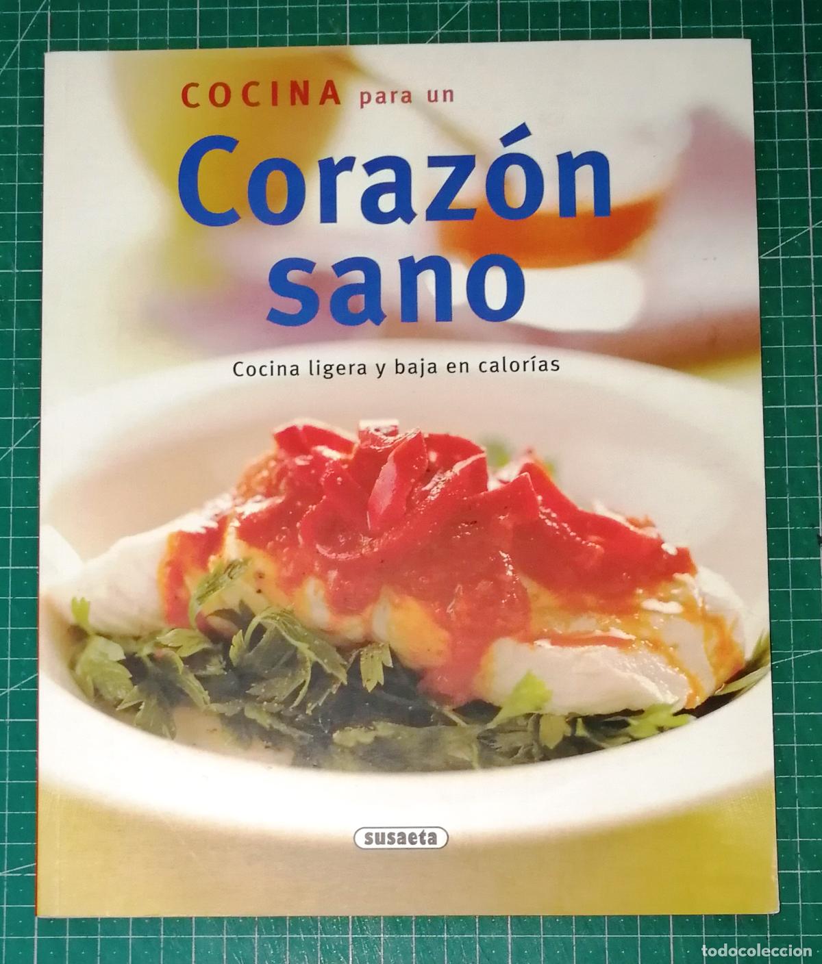 Libros de segunda mano: COCINA PARA UN CORAZ&Oacute;N SANO (El Rinc&oacute;n del Paladar). - Susaeta, 2003