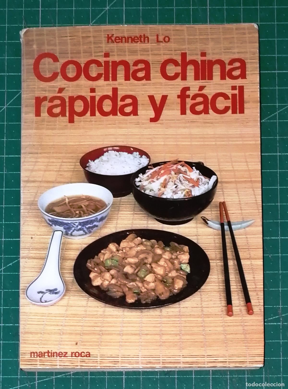 Libros de segunda mano: COCINA CHINA, R&Aacute;PIDA Y F&Aacute;CIL (Fontana Pr&aacute;ctica) / Kenneth Lo. - Mart&iacute;nez Roca, 1982