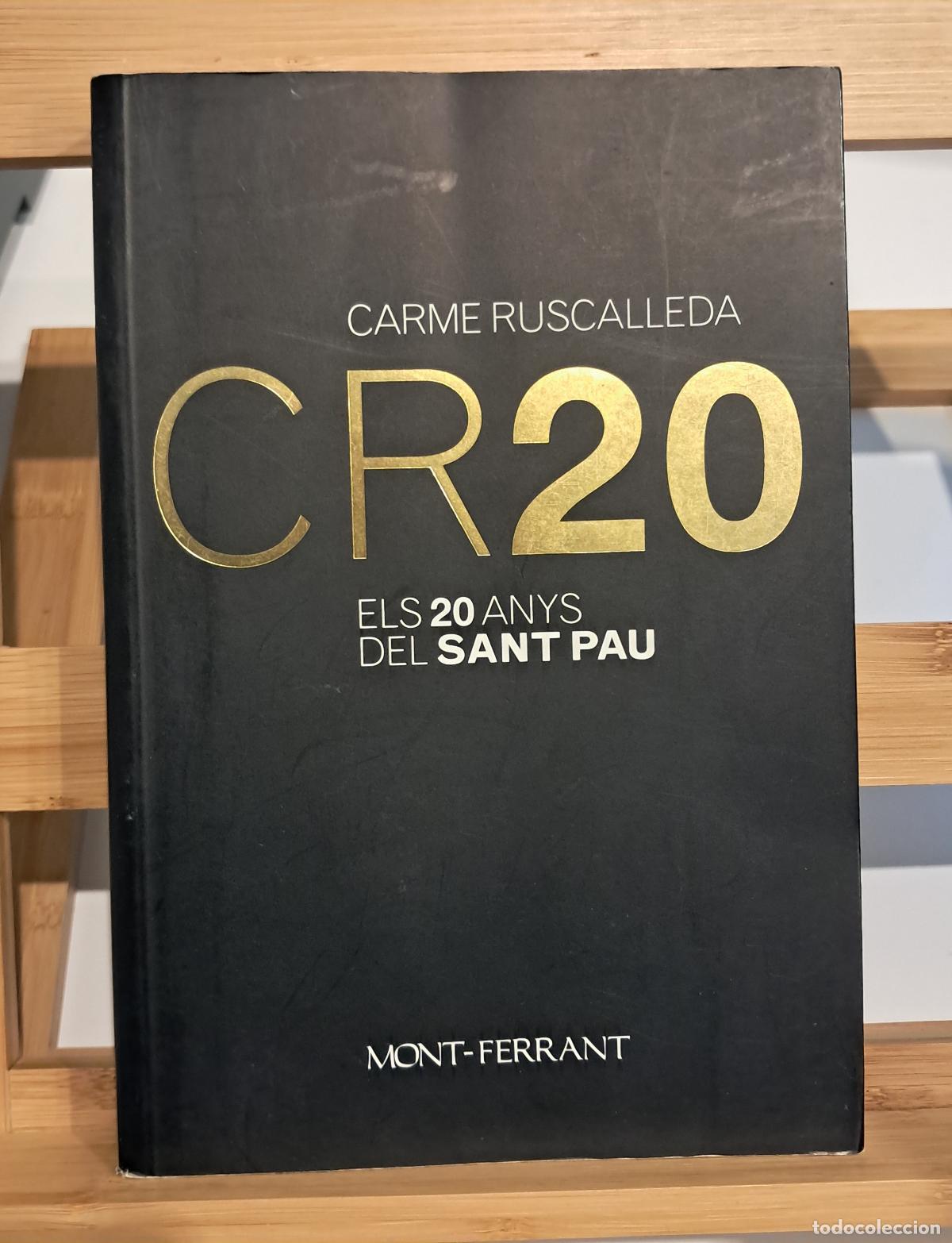 Libros de segunda mano: ELS 20 ANYS DEL SANT PAU. DEDICAT&Ograve;RIA AUT&Ograve;GRAFA. Carme Ruscalleda. Mont-Ferrant 2009