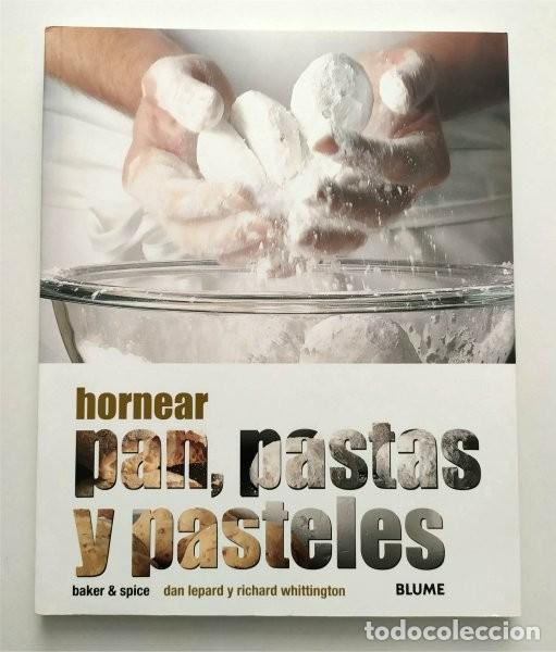 Second hand books: Hornear pan, pastas y pasteles. Baker & Spice
