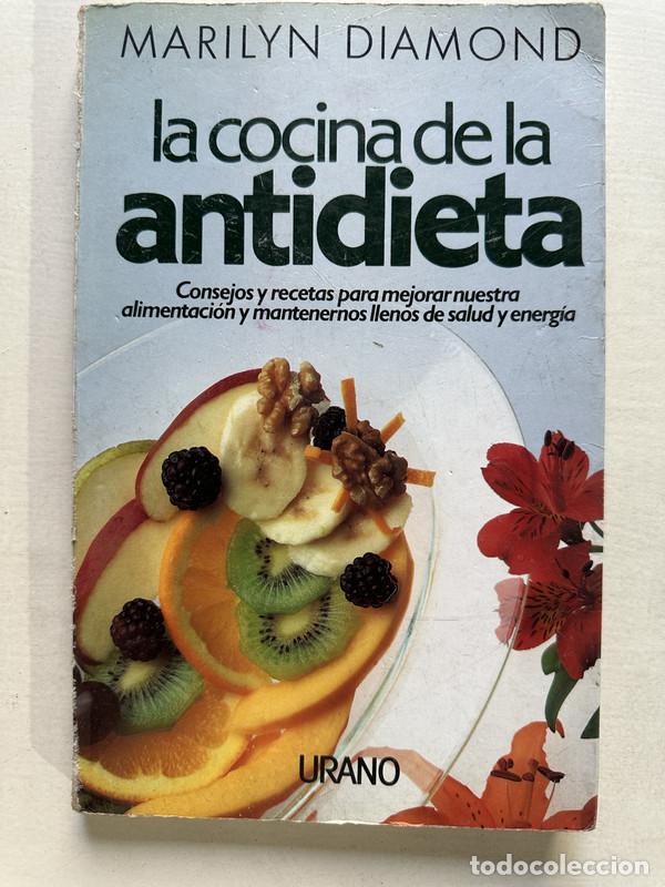 Libros de segunda mano: La cocina de la antidieta - Diamond Marilyn